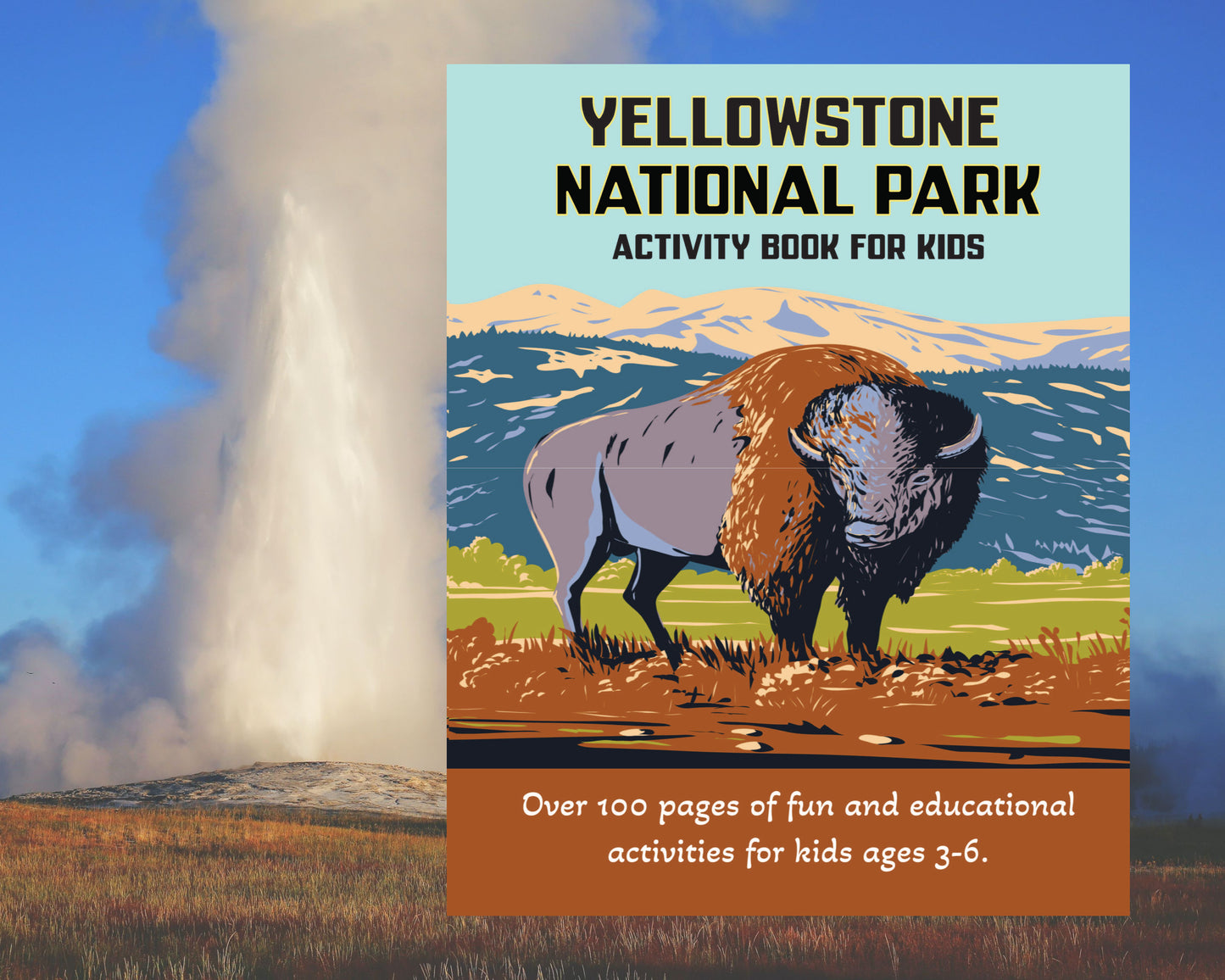 Yellowstone National Park Activity Book for Kids (Ages 3-6)